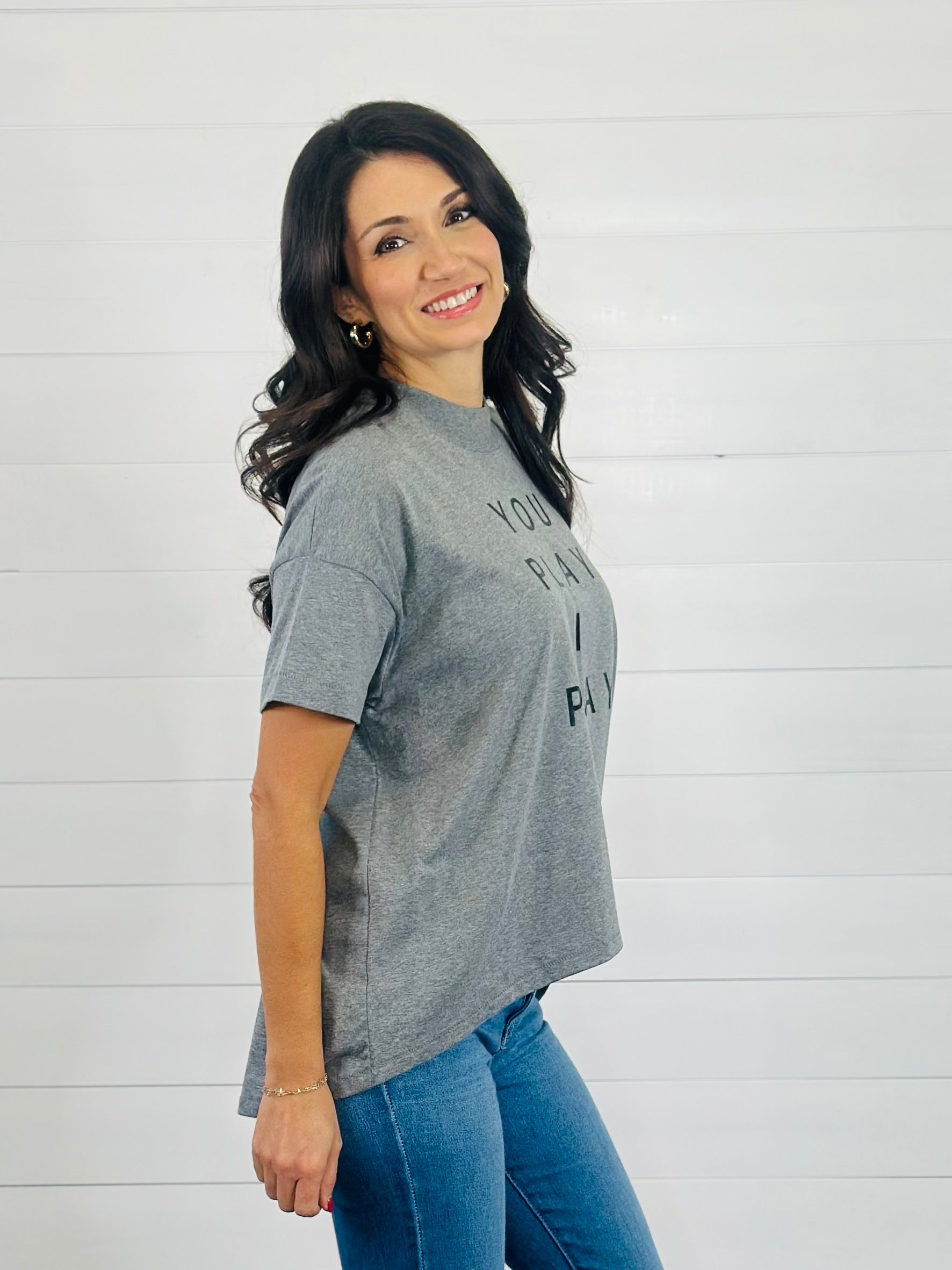 YOU PLAY I PRAY TEE-GRAY