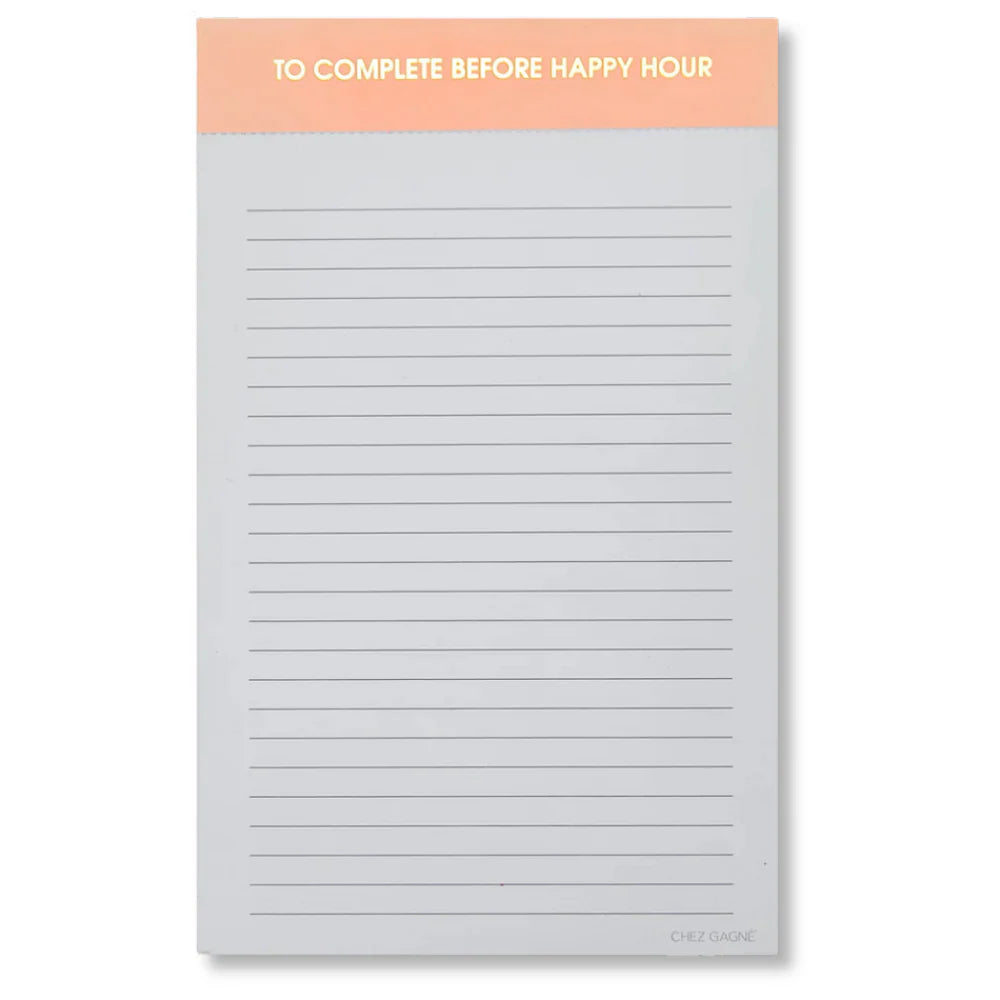 TO COMPLETE BEFORE HAPPY HOUR NOTEPAD