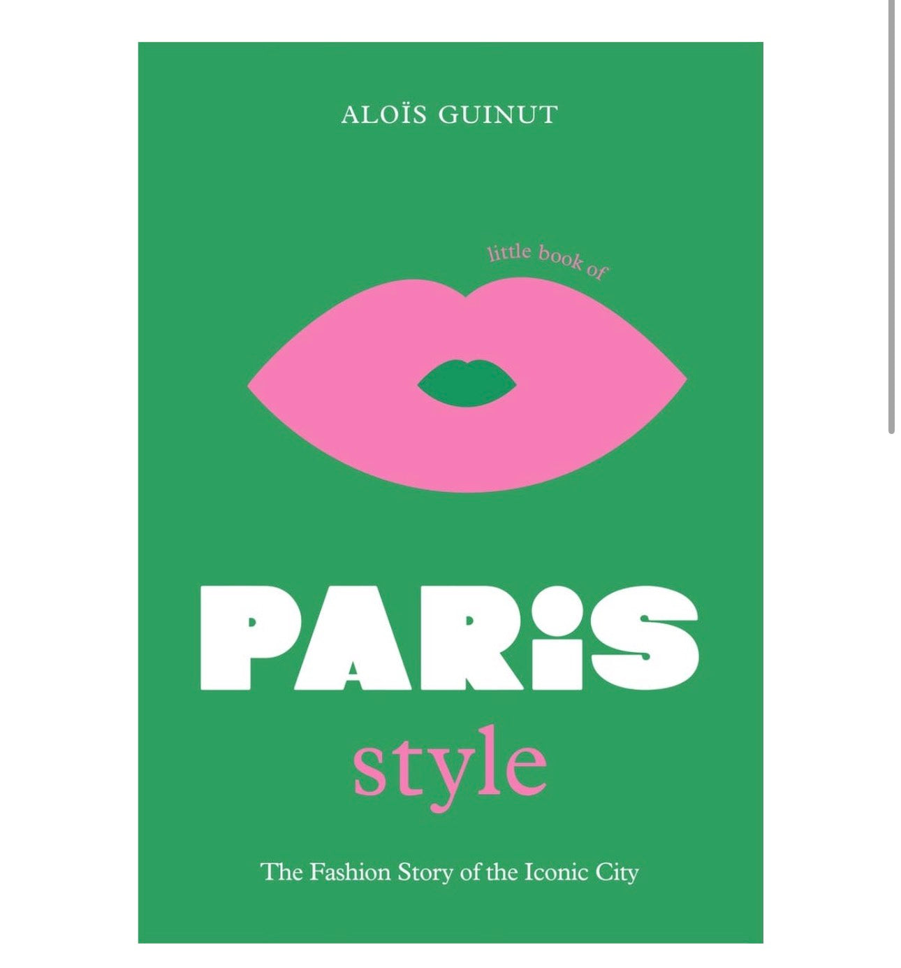 THE LITTLE BOOK OF PARIS STYLE