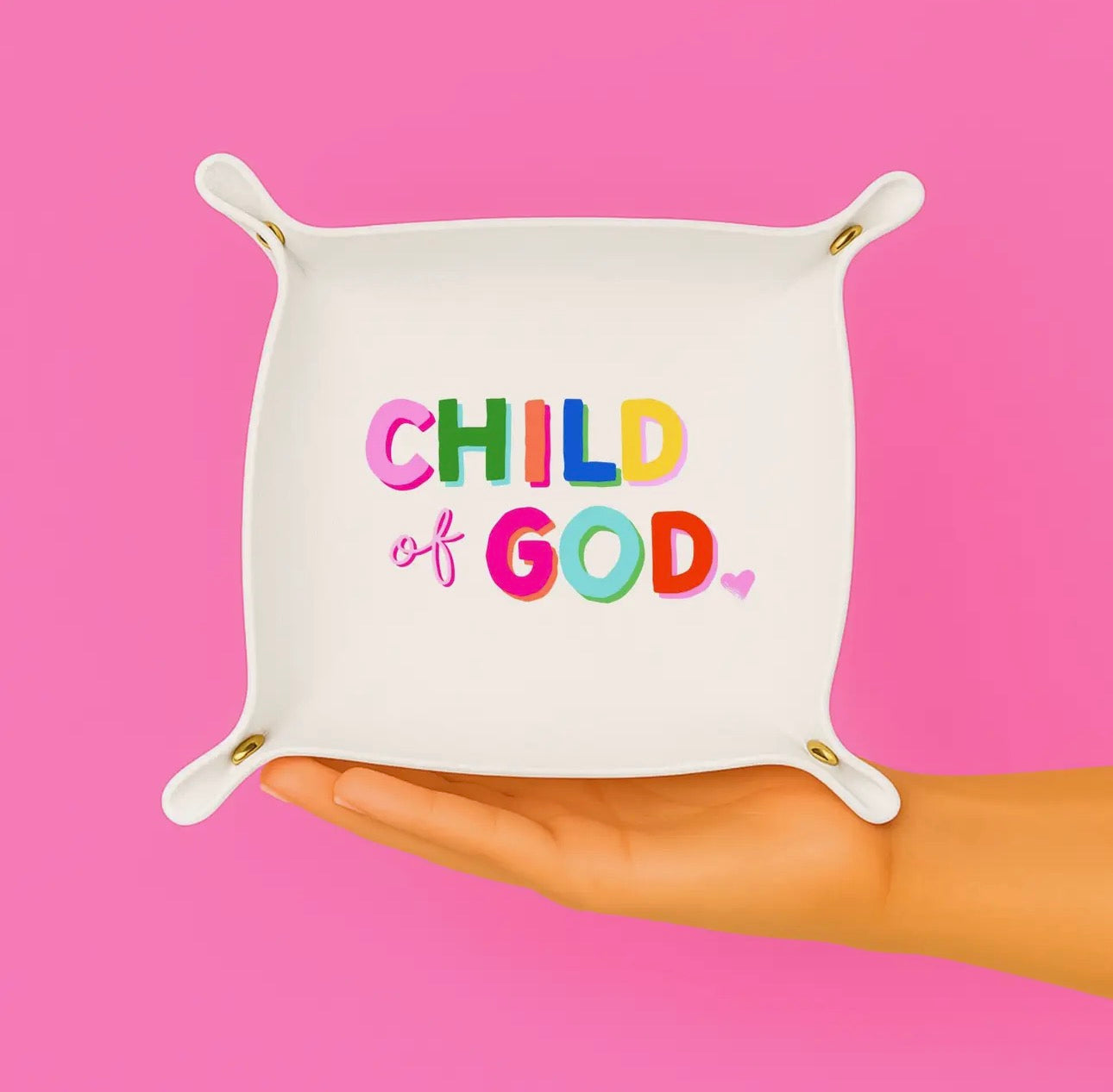 TRINKET TRAY-CHILD OF GOD