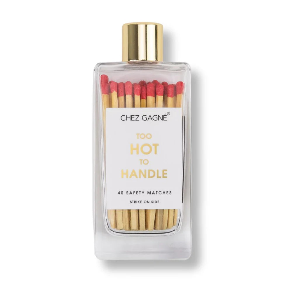 TOO HOT TO HANDLE MATCHES