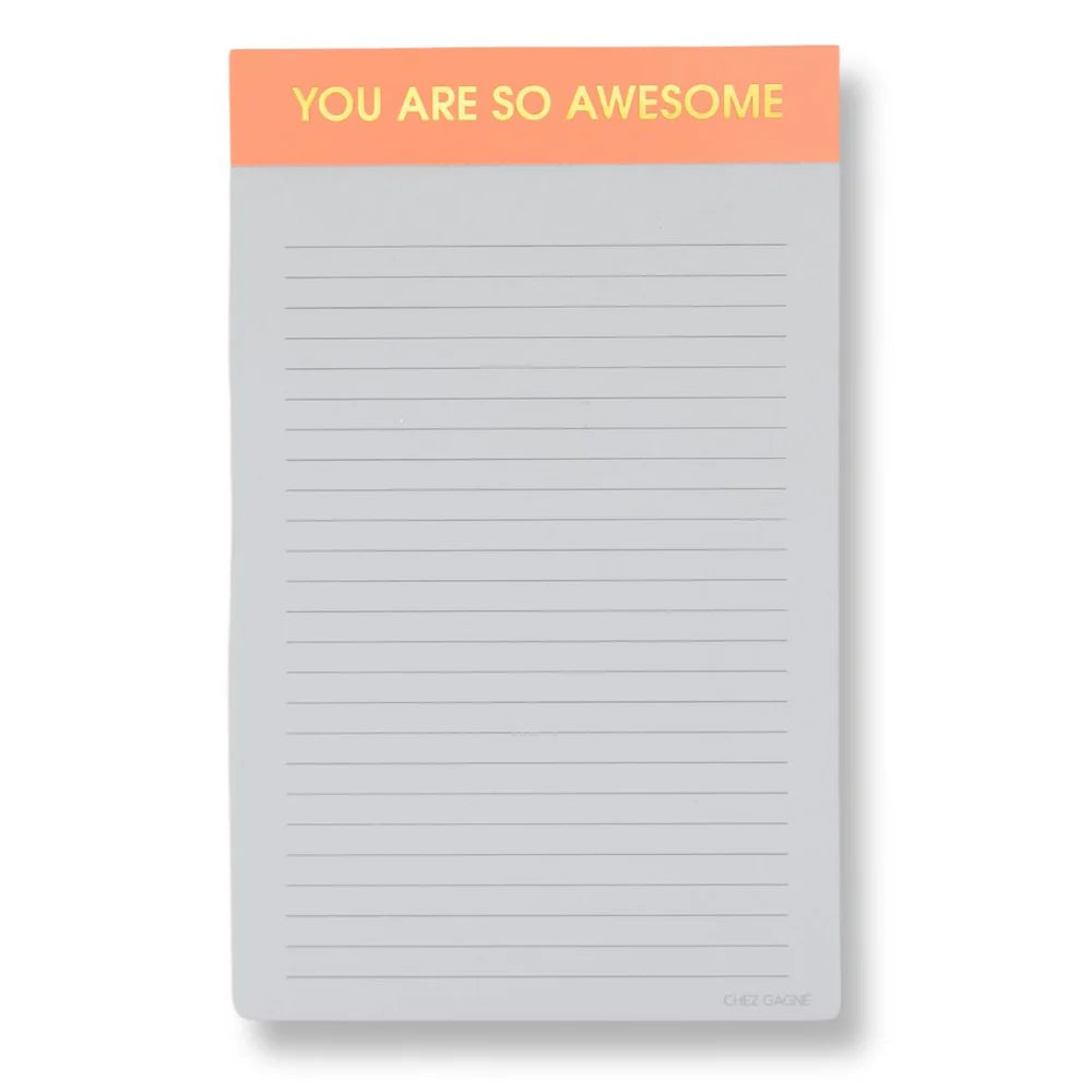 YOU ARE SO AWESOME NOTEPAD