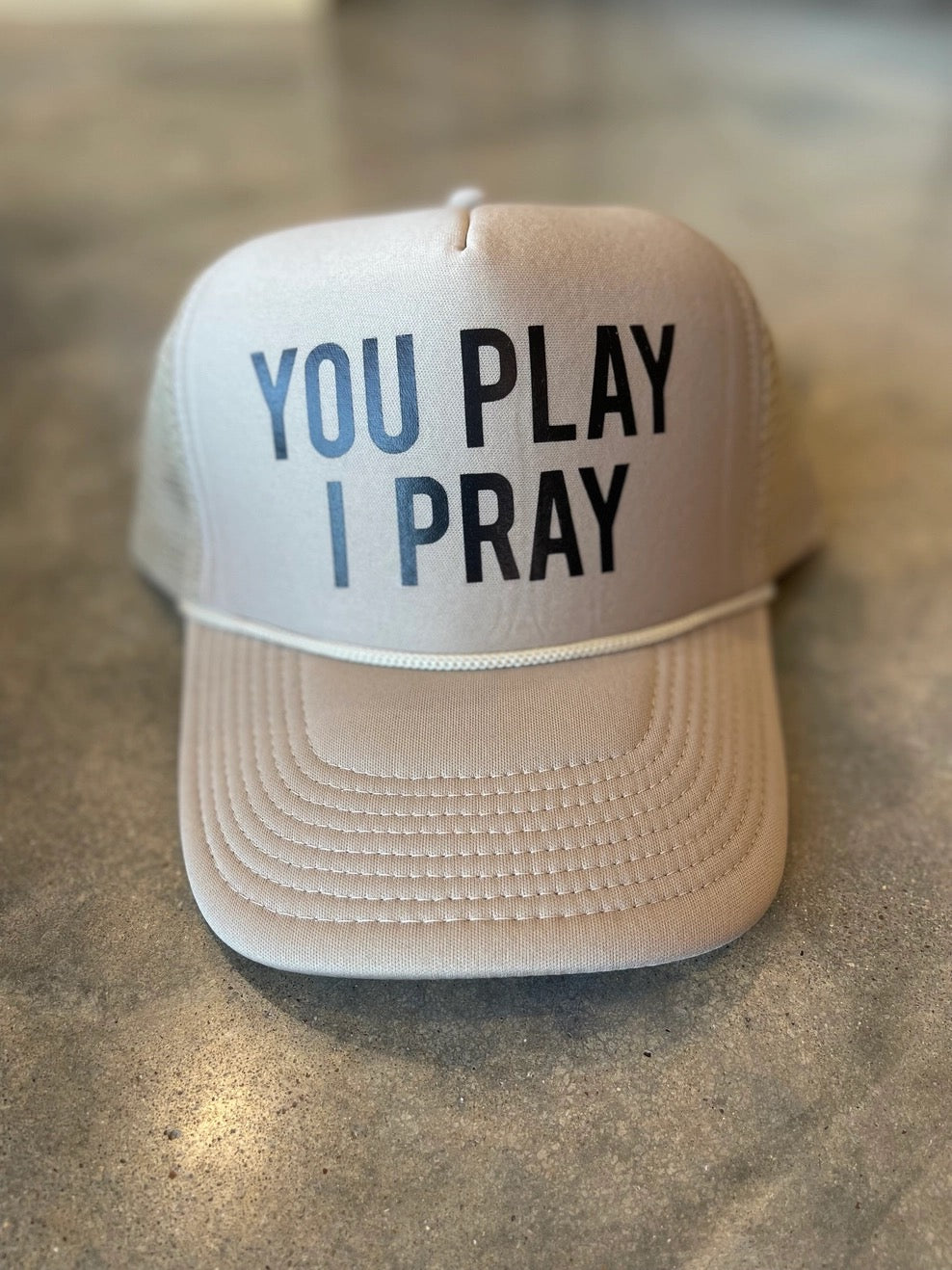 YOU PLAY I PRAY HAT-TAN/BLACK