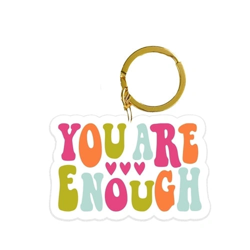 YOU ARE ENOUGH KEYCHAIN